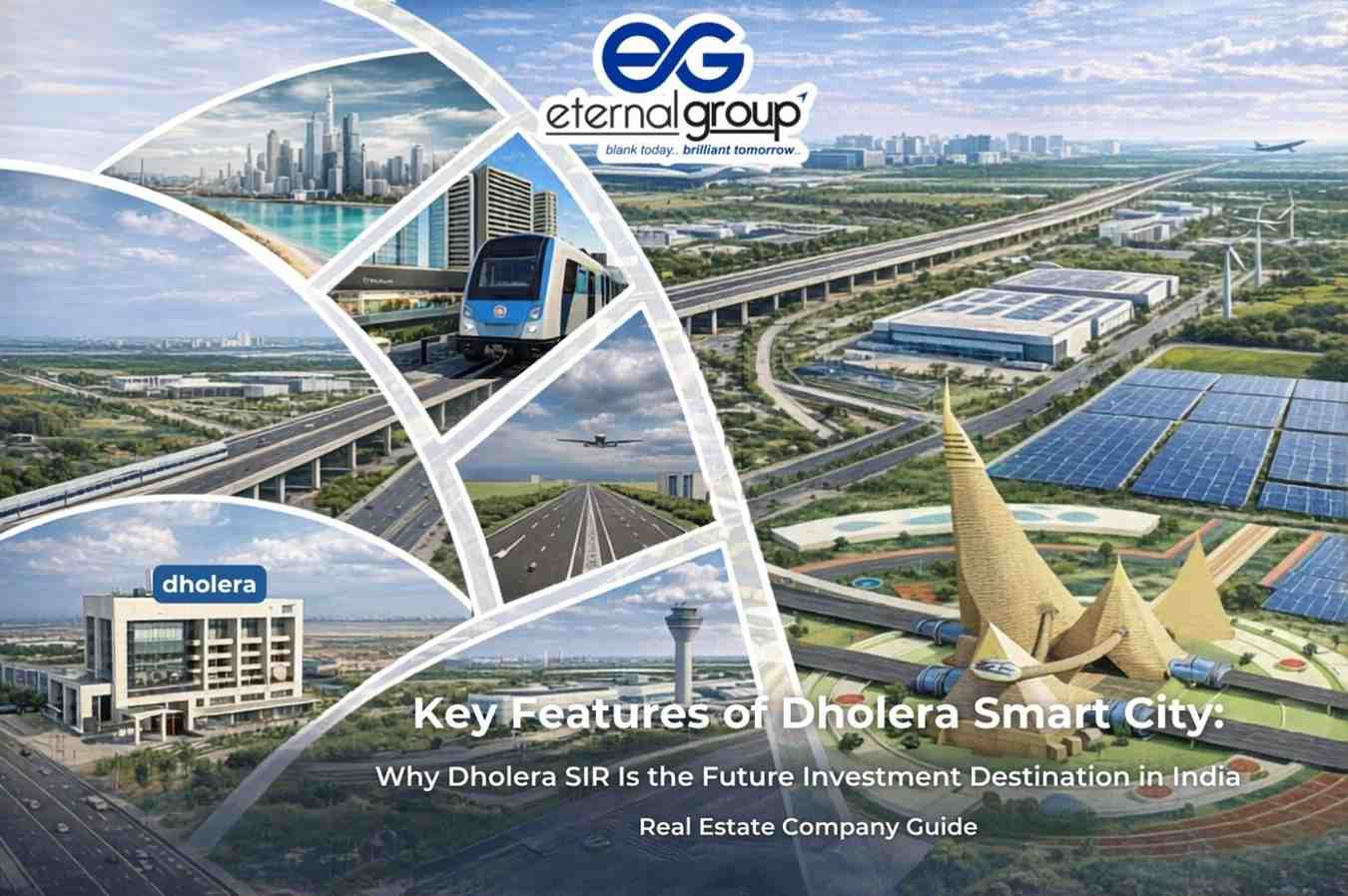 Key Features of Dholera Smart City: Why Dholera SIR Is the Future Investment Destination in India | Real Estate Company Guide
