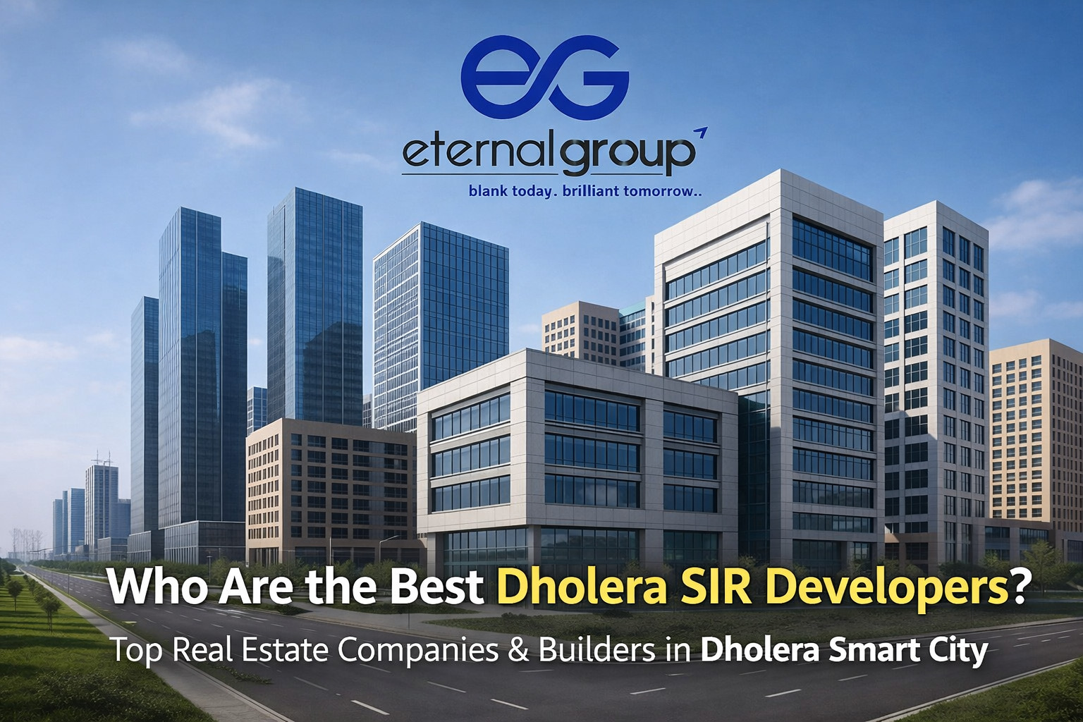 Top Real Estate Developers in Dholera: Best Companies for Smart City Investment in 2026