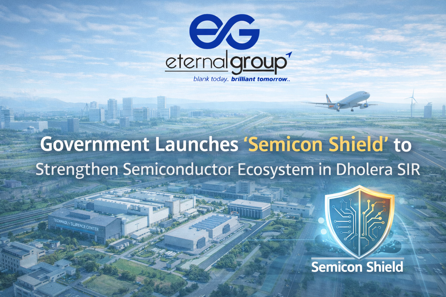 Government Launches “Semicon Shield” to Boost Semiconductor Industry in Dholera SIR