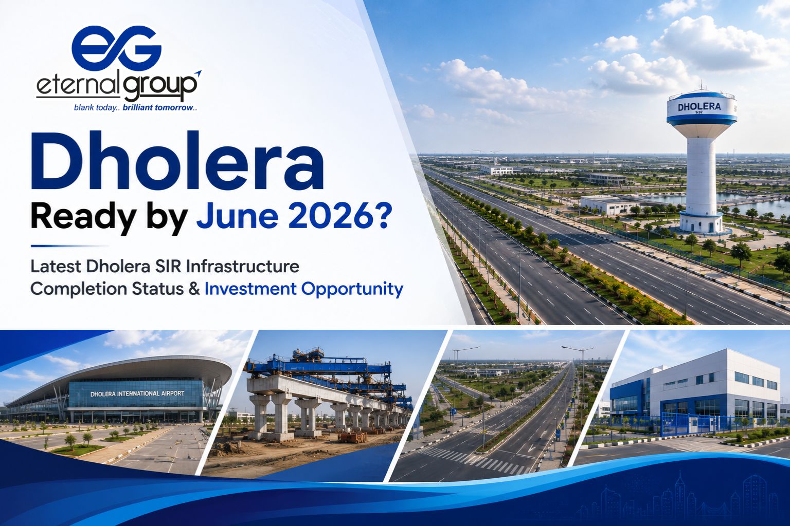 Dholera Ready by June 2026? Latest Dholera SIR Infrastructure Completion Status & Investment Opportunity
