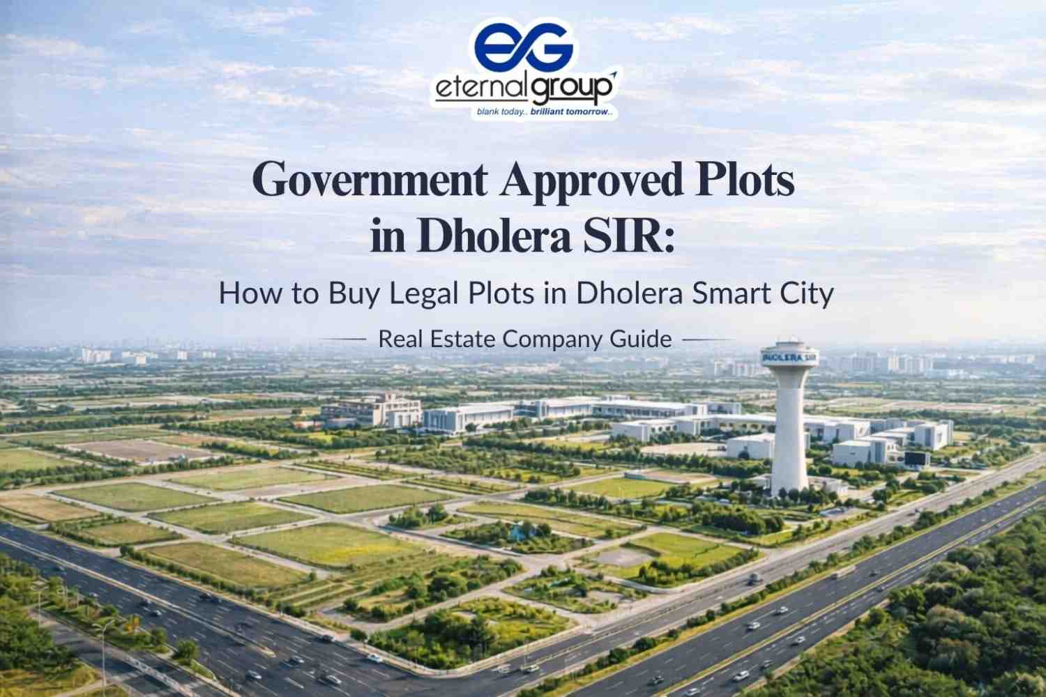 Government Approved Plots in Dholera SIR: How to Buy Legal Plots in Dholera Smart City | Real Estate Company Guide