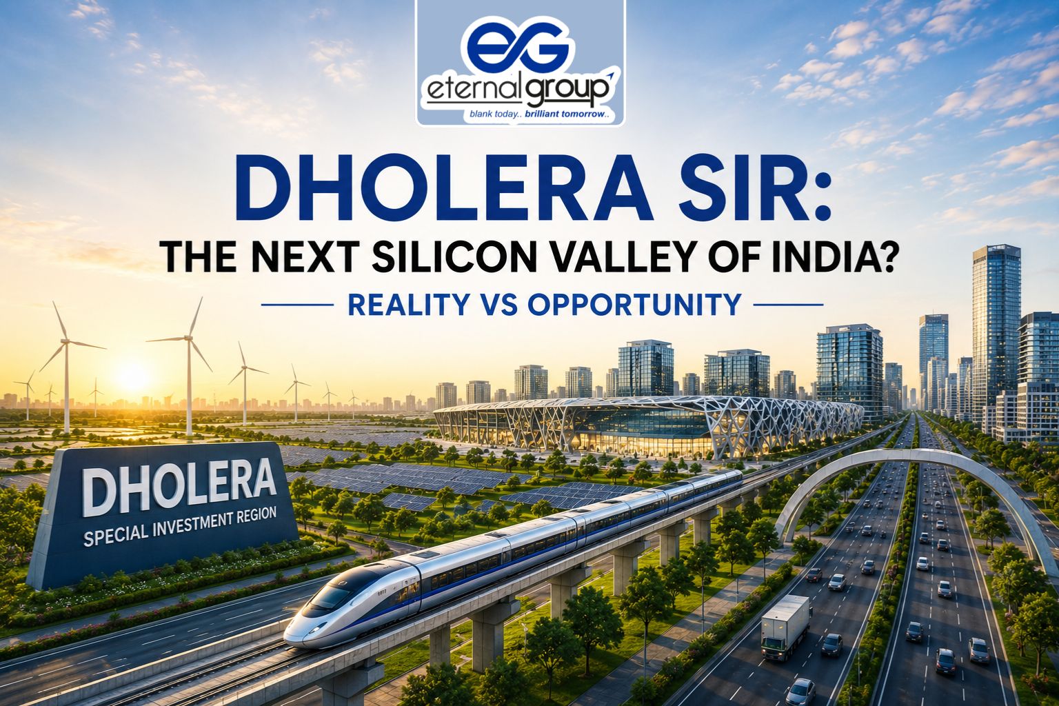 Dholera SIR: The Next Silicon Valley of India? Reality vs Opportunity | Real Estate Company Guide