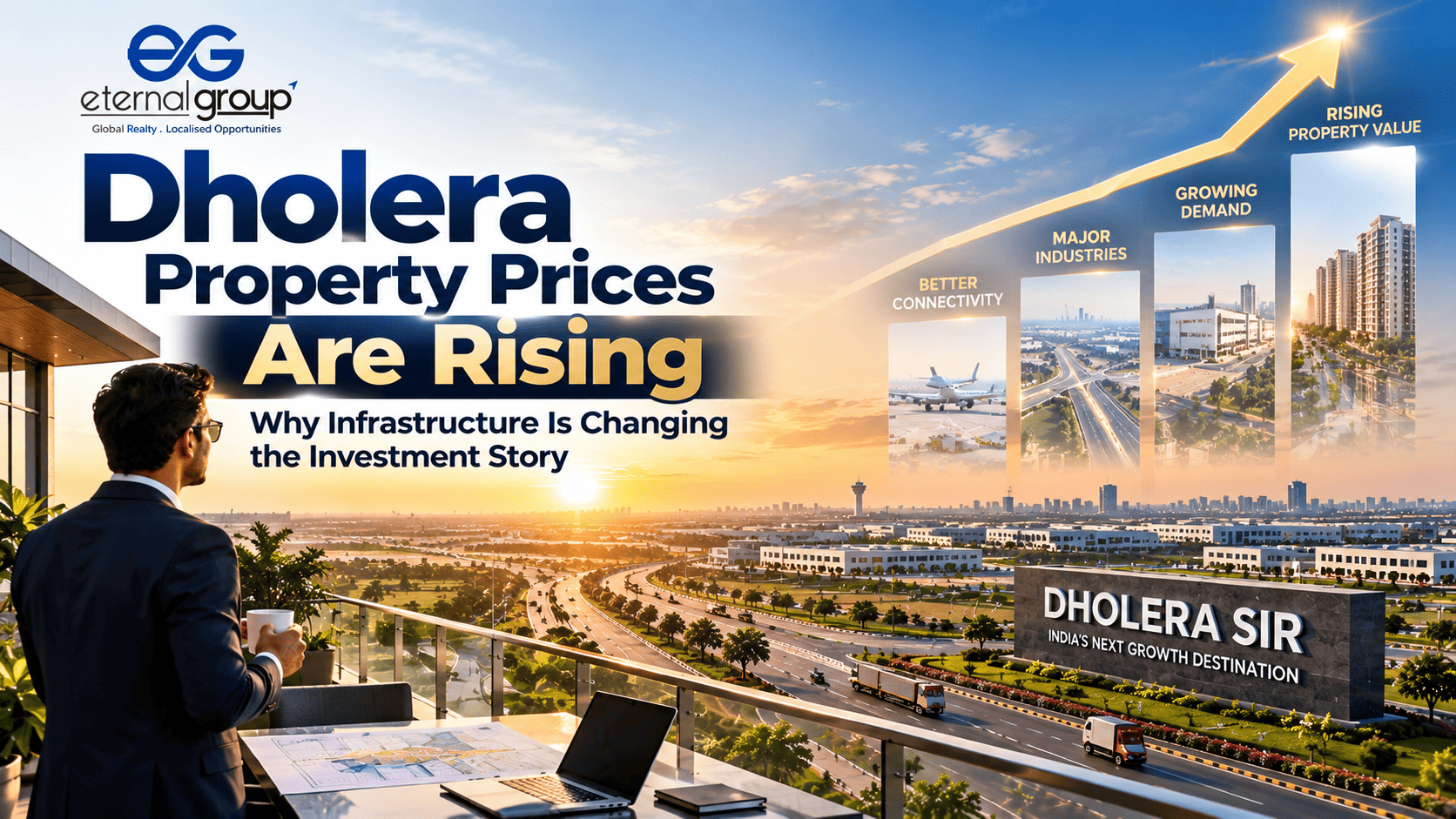 Dholera Property Prices Are Rising: Why Infrastructure Is Changing the Investment Story