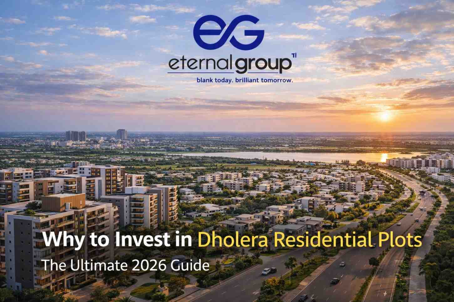 Top Reasons to Invest in Dholera Residential Plots | Smart City Investment Guide 2026